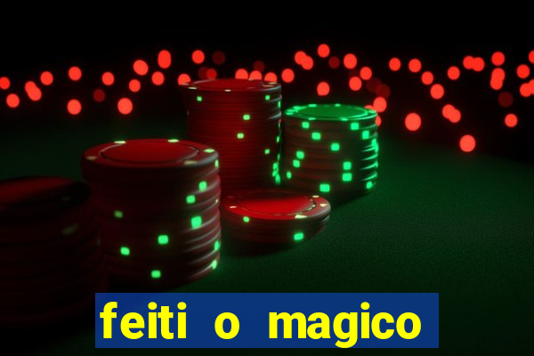 feiti o magico manga ler online